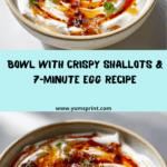 Bowl with Crispy Shallots & 7-Minute Egg Recipe