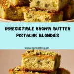 Pistachio Gold Blondies Recipe