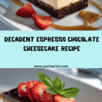 Luxurious Espresso-Infused Chocolate Cheesecake Recipe