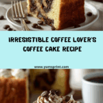 Ultimate Coffee Lover’s Coffee Cake Recipe