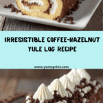 Coffee-Hazelnut Crunch Yule Log Recipe