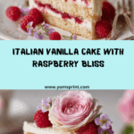 Raspberry-Kissed Italian Vanilla Dream Cake Recipe