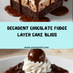 Decadent Chocolate Fudge Layer Cake Recipe