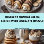 Chocolate Drizzled Banana Cream Crepes Recipe