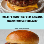 Peanut Butter Banana Bacon Burger Recipe