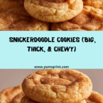 Snickerdoodle Cookies (Big, Thick, & Chewy) Recipe