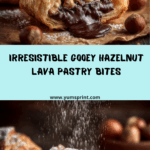 Gooey Hazelnut Lava Pastry Bites Recipe