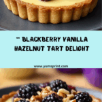 Blackberry Vanilla Hazelnut Tart Recipe