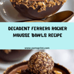 Ferrero Rocher Chocolate Mousse Dessert Bowls Recipe
