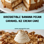 Banana Pecan Caramel Ice Cream Cake Recipe