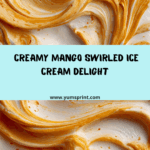 Mango Swirled Ice Cream Recipe