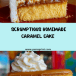 Irresistible Caramel Cake Delight Recipe