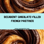 Decadent French Pain au Chocolat Recipe
