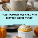 Warm Cinnamon Pumpkin Mug Cake with Cottage Cheese Recipe