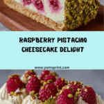 Crunch Pistachio Raspberry Cheesecake Recipe