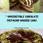 Chocolate Pistachio Mousse Cake Recipe