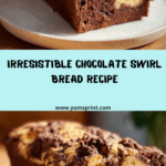 Decadent Chocolate Swirl Bread Recipe