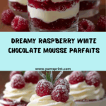 Heavenly Raspberry White Chocolate Mousse Parfait Recipe