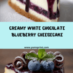 Luscious White Chocolate Blueberry Cheesecake Recipe