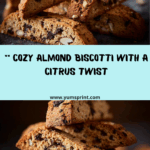 Cozy Almond Biscotti Recipe
