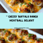 Cheesy Buffalo Ranch Meatball Bake Recipe