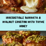 Burrata & Walnut Crostini with Thyme Honey Recipe