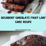 Chocolate Fruit Loaf Cake Recipe