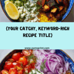 Greek Chicken Souvlaki Bowls with Tzatziki Recipe