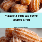 Sweet Air Fryer Churro Bites Recipe