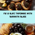 Fig & Olive Tapenade Board with Soft Burrata Recipe