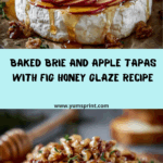 Baked Brie and Apple Tapas with Fig Honey Glaze Recipe