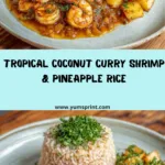 Coconut Curry Shrimp with Pineapple Rice Recipe
