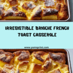 Brioche French Toast Casserole Recipe