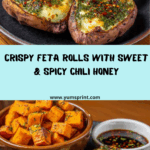 Crispy Fried Feta Rolls with Hot Chili Honey Recipe