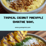 Coconut Pineapple Smoothie Bowl Recipe