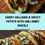 Baked Sweet Potato & Halloumi with Chili Honey Drizzle Recipe