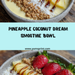Coconut Pineapple Smoothie Bowl Recipe