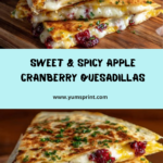 Apple Cranberry Goat Cheese Quesadillas with Hot Honey Recipe