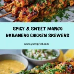 Mango Habanero Chicken Skewers Recipe