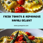 Ravioli with Tomatoes, Asparagus, Garlic, and Herbs Recipe