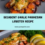 Garlic Parmesan Lobster Recipe