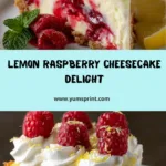 Refreshing Lemon Raspberry Cheesecake Recipe