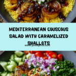 Caramelized Shallot & Herbed Goat Cheese Couscous Salad Recipe