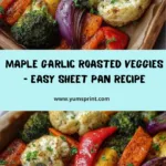 Maple Garlic Roasted Veggie Sheet Pan Recipe