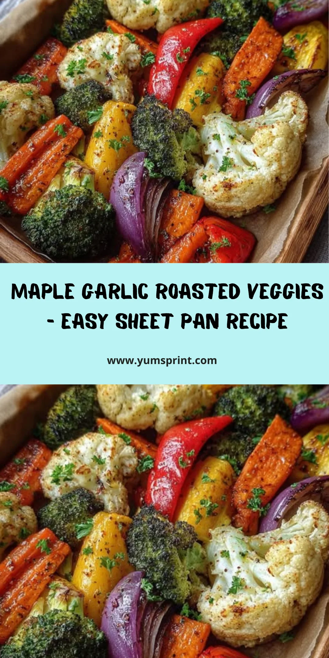 Home » Recipes » Dinner » Maple Garlic Roasted Veggie Sheet Pan Recipe