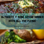 Big Juicy T-Bone Steak Dinner Recipe