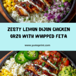 Lemon Dijon Chicken Orzo Bowl with Garlic Whipped Feta Recipe