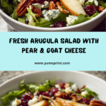 Arugula Salad with Pear & Goat Cheese Recipe