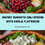 Burrata Chili Crunch Spread with Garlic Flatbread Recipe