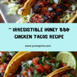 Garlic Butter Honey BBQ Chicken Tacos Recipe